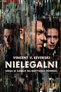 Нелегалы (2018) онлайн